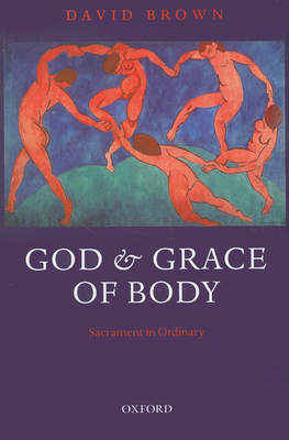 God and Grace of Body