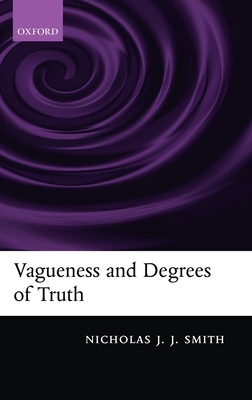 Vagueness and Degrees of Truth