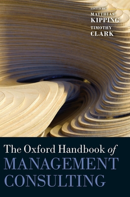 The Oxford Handbook of Management Consulting