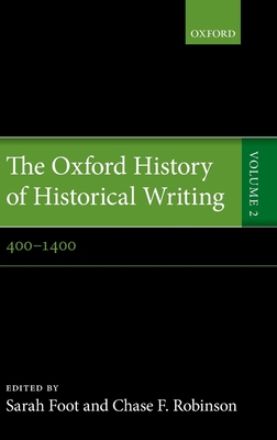 The Oxford History of Historical Writing