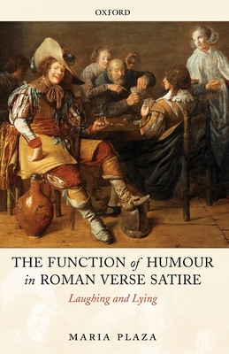 The Function of Humour in Roman Verse Satire