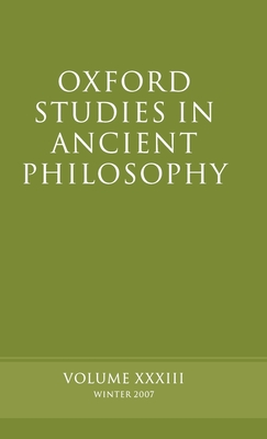 Oxford Studies in Ancient Philosophy XXXIII