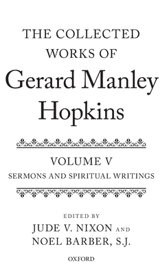 The Collected Works of Gerard Manley Hopkins