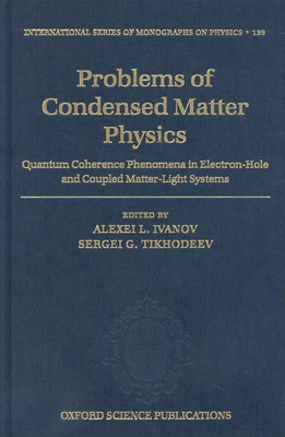 Problems of Condensed Matter Physics