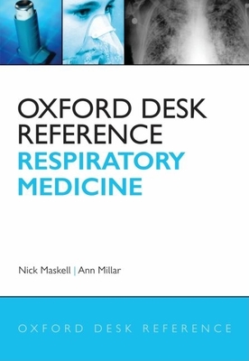 Oxford Desk Reference: Respiratory Medicine