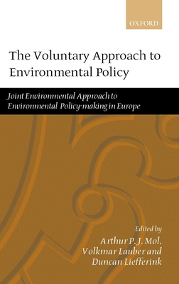 The Voluntary Approach to Environmental Policy