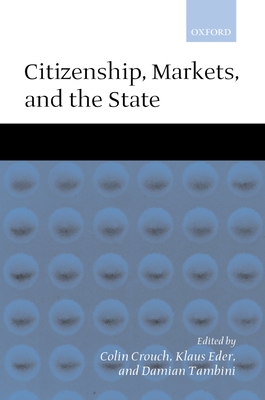 Citizenship, Markets, and the State