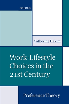 Work-Lifestyle Choices in the 21st Century