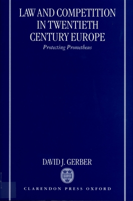 Law and Competition in Twentieth-Century Europe