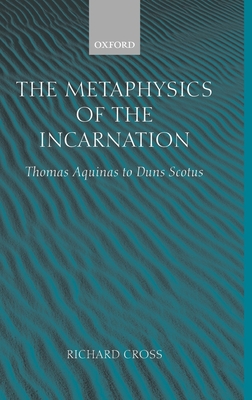 The Metaphysics of the Incarnation