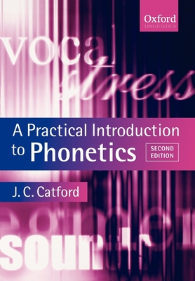 A Practical Introduction to Phonetics