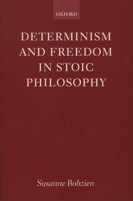 Determinism and Freedom in Stoic Philosophy