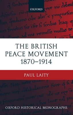 The British Peace Movement 1870-1914