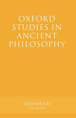 Oxford Studies in Ancient Philosophy Volume XXI