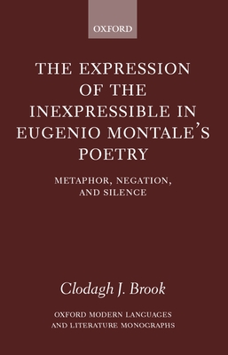 The Expression of the Inexpressible in Eugenio Montale's Poetry