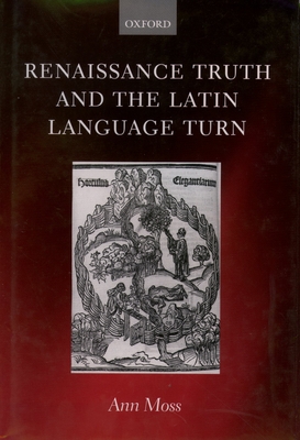 Renaissance Truth and the Latin Language Turn