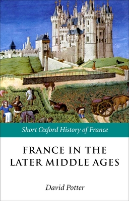 France in the Later Middle Ages 1200-1500