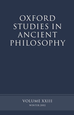 Oxford Studies in Ancient Philosophy volume XXIII