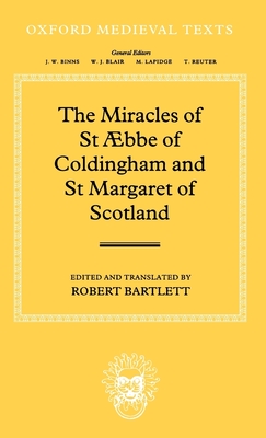 The Miracles of St AEbba of Coldingham and St Margaret of Scotland