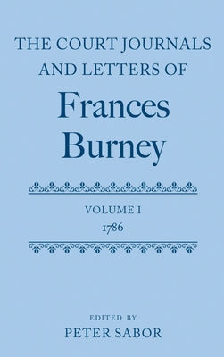 The Court Journals and Letters of Frances Burney