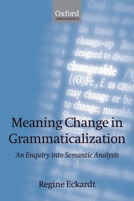 Meaning Change in Grammaticalization