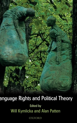 Language Rights and Political Theory