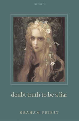 Doubt Truth to be a Liar