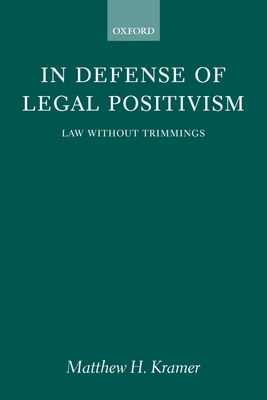 In Defense of Legal Positivism