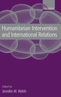 Humanitarian Intervention and International Relations