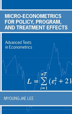 Micro-Econometrics for Policy, Program and Treatment Effects