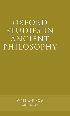 Oxford Studies in Ancient Philosophy volume XXV