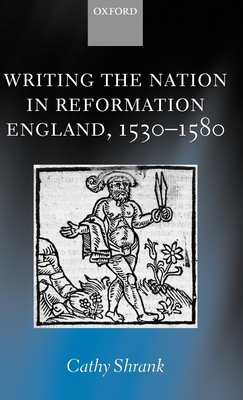 Writing the Nation in Reformation England, 1530-1580