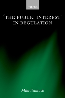 'The Public Interest' in Regulation