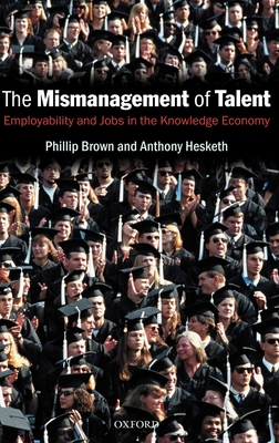 The Mismanagement of Talent