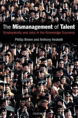 The Mismanagement of Talent