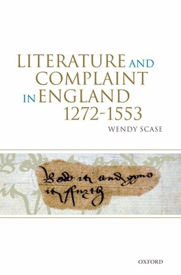 Literature and Complaint in England 1272-1553