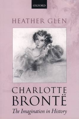 Charlotte Bronte: The Imagination in History