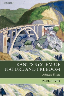 Kant's System of Nature and Freedom