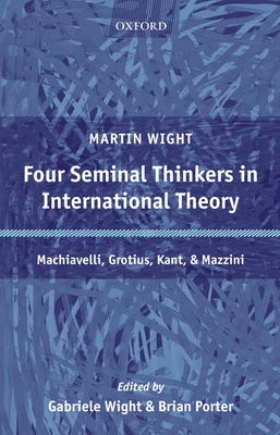 Four Seminal Thinkers in International Theory