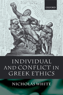 Individual and Conflict in Greek Ethics