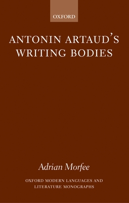 Antonin Artaud's Writing Bodies
