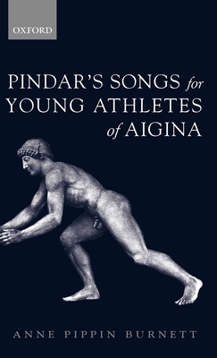 Pindar's Songs for Young Athletes of Aigina