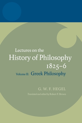 Hegel: Lectures on the History of Philosophy 1825-6