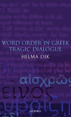 Word Order in Greek Tragic Dialogue