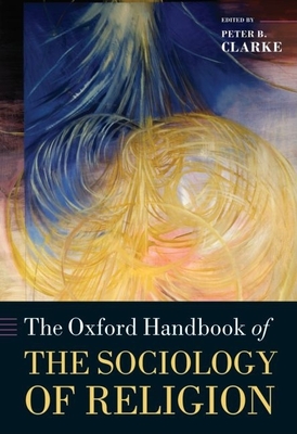 The Oxford Handbook of the Sociology of Religion