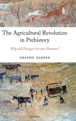 The Agricultural Revolution in Prehistory