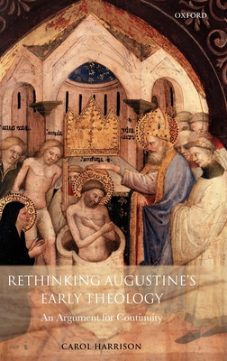 Rethinking Augustine's Early Theology