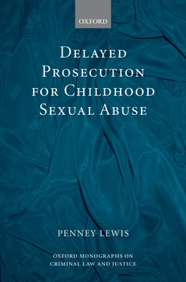 Delayed Prosecution for Childhood Sexual Abuse