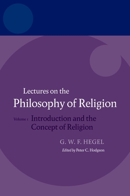 Hegel: Lectures on the Philosophy of Religion