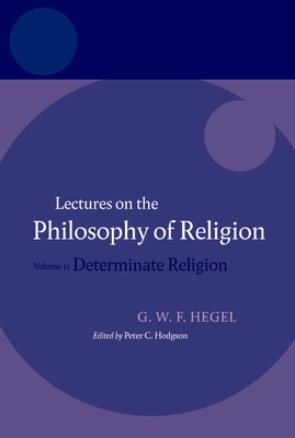 Hegel: Lectures on the Philosophy of Religion